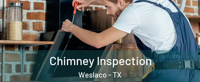  Chimney Inspection Weslaco - TX