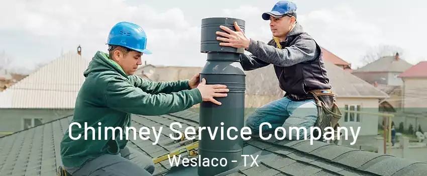  Chimney Service Company Weslaco - TX