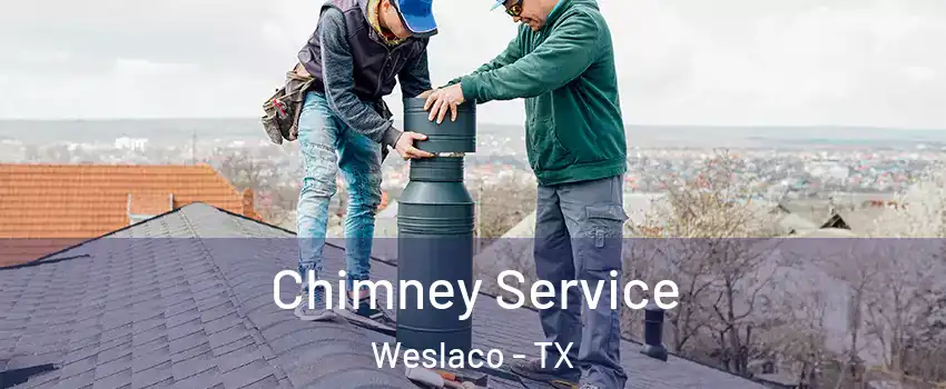  Chimney Service Weslaco - TX